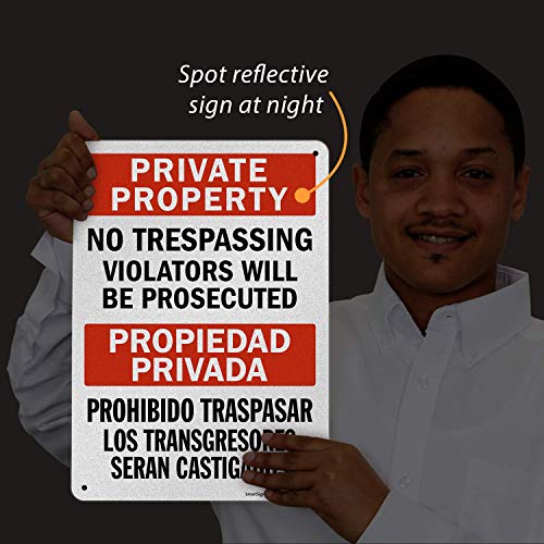 SmartSign “Private Property - No Trespassing, Violators Will Be Prosecuted” Bilingual Sign | 10" x 14" Engineer Grade Reflective Aluminum, Made in USA