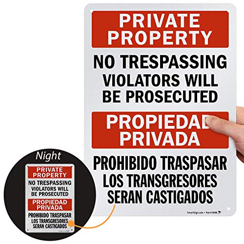 SmartSign “Private Property - No Trespassing, Violators Will Be Prosecuted” Bilingual Sign | 10" x 14" Engineer Grade Reflective Aluminum, Made in USA