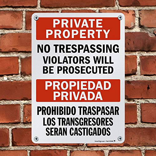 SmartSign “Private Property - No Trespassing, Violators Will Be Prosecuted” Bilingual Sign | 10" x 14" Engineer Grade Reflective Aluminum, Made in USA